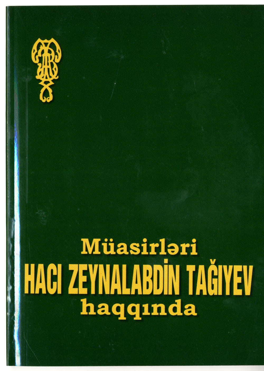  "About contemporaries Haji Zeynalabdin Tagiyev"