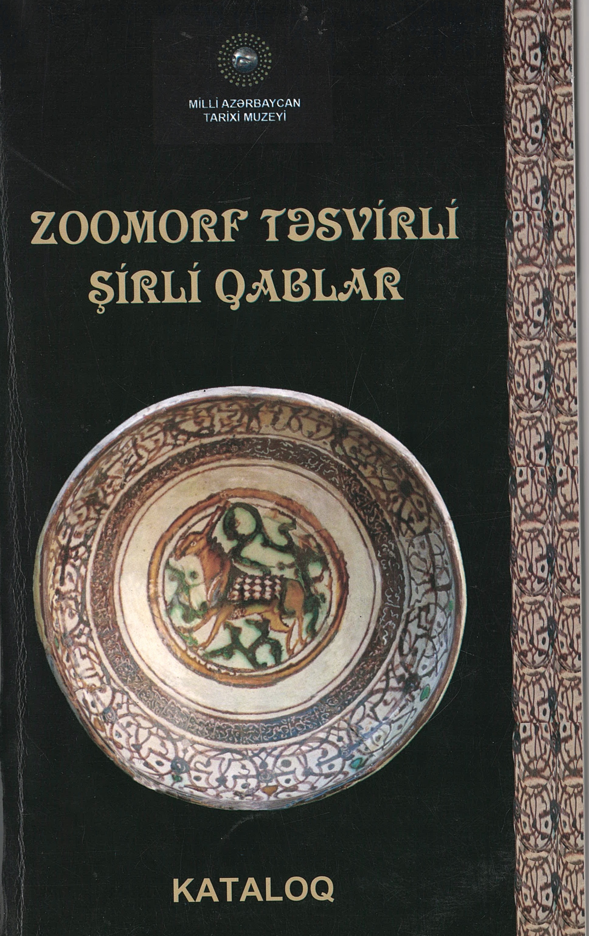  Zoomorf təsvirli şirli qablar