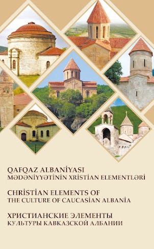  Qafqaz Albaniyası  Mədəniyyətinin Xristian Elementləri