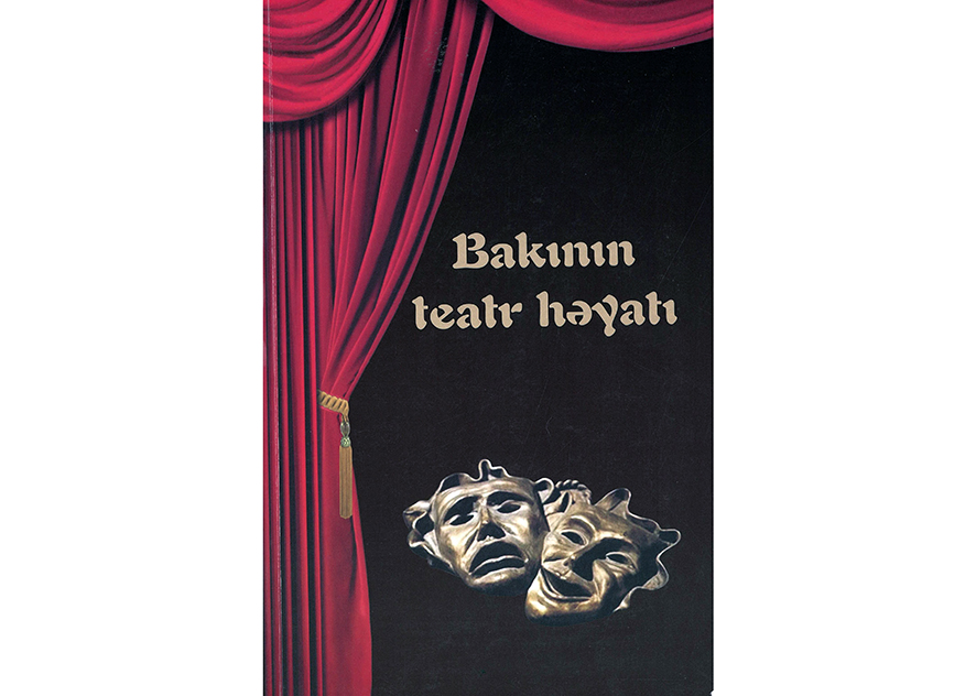 Muzeyin nəfis tərtibatlı nəşrlərindən biri- “Bakının teatr həyatı” kataloqu