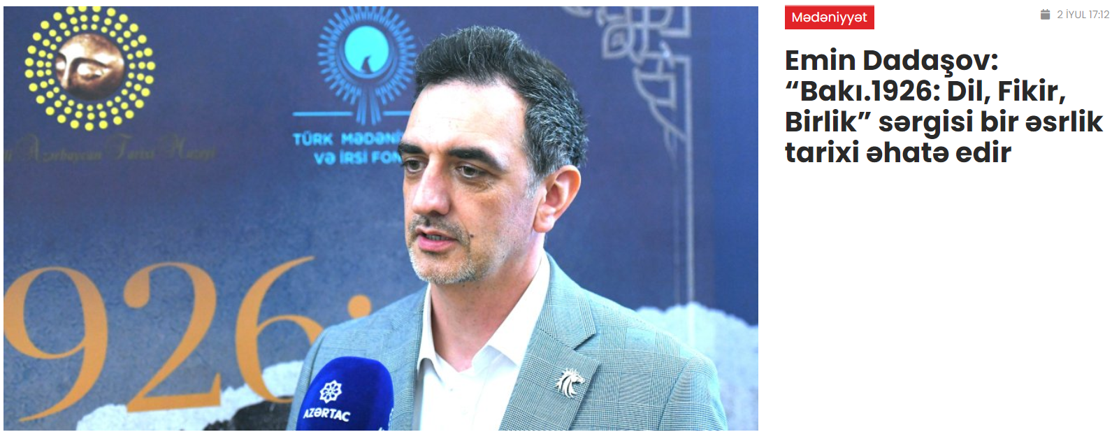 Emin Dadaşov: “Bakı.1926: Dil, Fikir, Birlik” sərgisi bir əsrlik tarixi əhatə edir - DHA PRESS