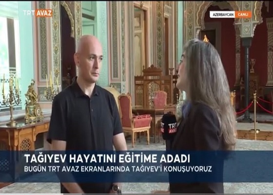 TRT Avaz Prepares a Report on Haji Zeynalabdin Taghiyev